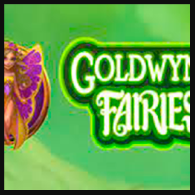 Goldwyns Fairies